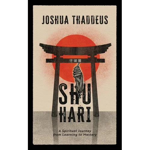 Shuhari: A Spiritual Journey from Learning to Mastery