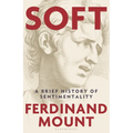 Soft: A Brief History of Sentimentality