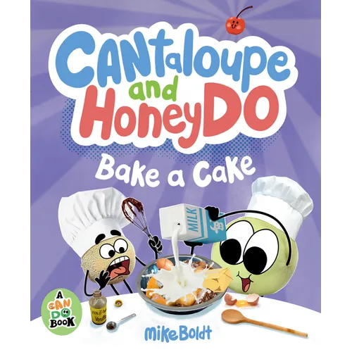 Cantaloupe and Honeydo Bake a Cake