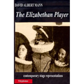 The Elizabethan Player: contemporary stage representations