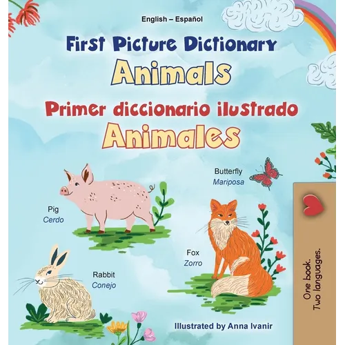 First Picture Dictionary - Animals (English Spanish Bilingual Children's Book)