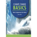 Climate Change Basics: What Is Happening to Our World