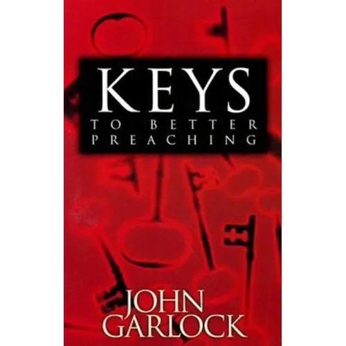 Keys to Better Preaching