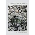 Douglas, Me & James