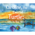 Caroline, The Painted Turtle: Life in Key West