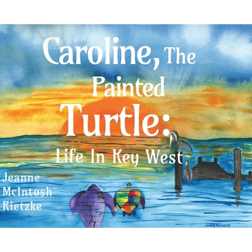 Caroline, The Painted Turtle: Life in Key West