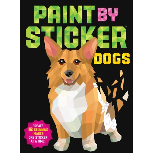 Paint by Sticker (Official): Dogs: Create 12 Stunning Images One Sticker at a Time!