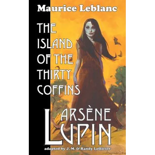 Arsene Lupin: The Island of the Thirty Coffins