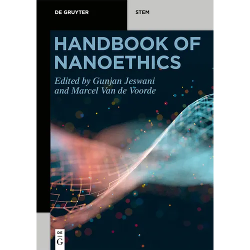 Handbook of Nanoethics
