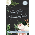 Far From Unremarkable: A Wren Island Novel