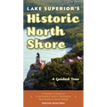 Lake Superior's Historic North Shore: A Guided Tour