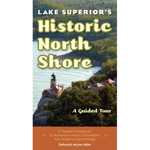 Lake Superior's Historic North Shore: A Guided Tour