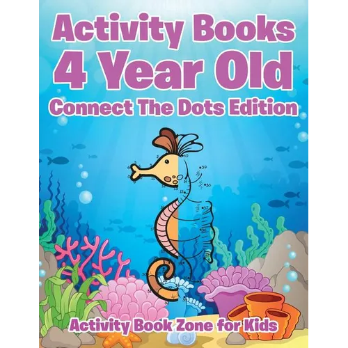 Activity Books 4 Year Old Connect The Dots Edition