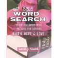 Easy Bible Word Search: 90 Extra Large Print Puzzles for Seniors: Faith, Hope & Love