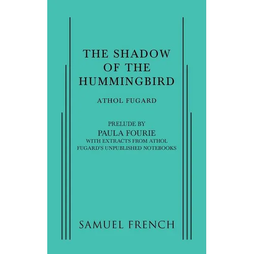 The Shadow of the Hummingbird