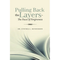 Pulling Back the Layers-: The Faces of Forgiveness
