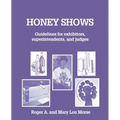 Honey Shows: Guidelines for exhibitors, superintendents and judges