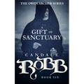 A Gift of Sanctuary: The Owen Archer Series - Book Six