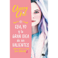 Ella, Yo Y La Gran Idea de Ser Valientes / Her, Me, and the Big Idea of Being Brave