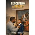 Perception vs. Reality