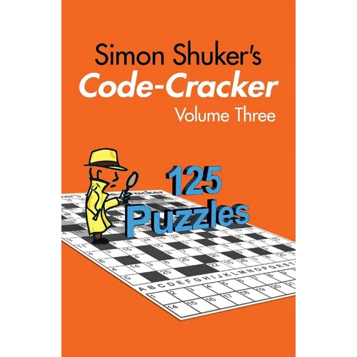 Simon Shuker's Code-Cracker, Volume Three