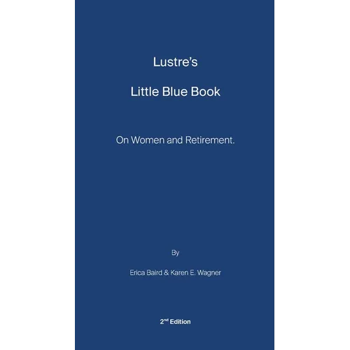 Lustre's Little Blue Book: On Women and Retirement
