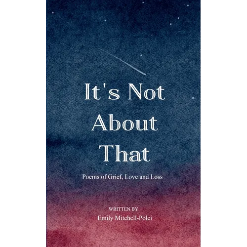 It's Not About That