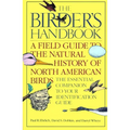 The Birder's Handbook: A Field Guide to the Natural History of North American Birds: Including All Species That Regularly Breed North of Mexico