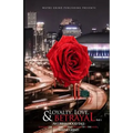 Loyalty, Love, and BETRAYAL: An Urban Hood Tale: Surviving the Hand that was Dealt Growing Up in the Hood