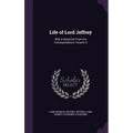 Life of Lord Jeffrey: With a Selection From His Correspondence, Volume 5