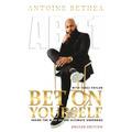 Bet On Yourself: Inside the Mind of the Ultimate Underdog