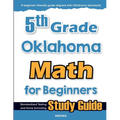 5th Grade Oklahoma Math for Beginners: Standardized Testing and Home Schooling Study Guide