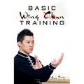 Basic Wing Chun Training: Wing Chun Street Fight Training and Techniques