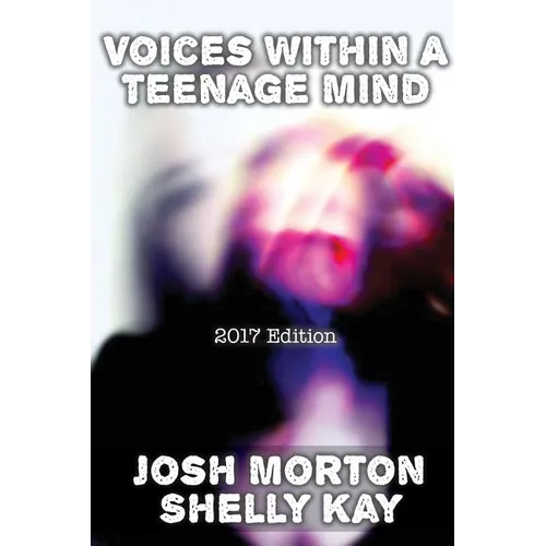 Voices Within A Teenage Mind [2017 Edition]