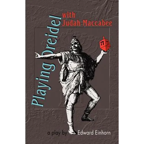 Playing Dreidel with Judah Maccabee