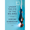 Under the Eye of the Big Bird