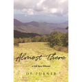 Almost There: A Path Quite Different