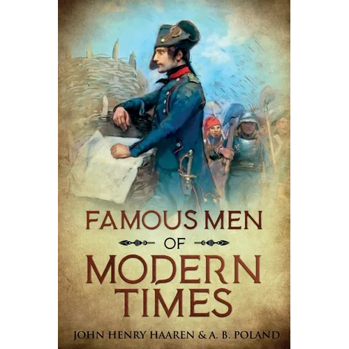 Famous Men of Modern Times: Annotated