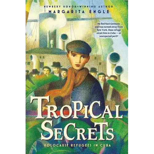 Tropical Secrets: Holocaust Refugees in Cuba