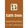 Edith Stein: Sus contribuciones a la filosofia, el feminismo y la Teologia del Cuerpo