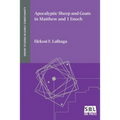 Apocalyptic Sheep and Goats in Matthew and 1 Enoch