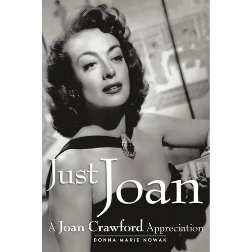 Just Joan: A Joan Crawford Appreciation