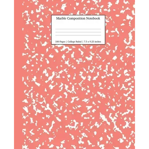 Marble Composition Notebook College Ruled: Coral Pink Marble Notebooks, School Supplies, Notebooks for School
