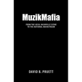 MuzikMafia: From the Local Nashville Scene to the National Mainstream