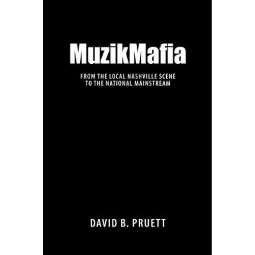 MuzikMafia: From the Local Nashville Scene to the National Mainstream