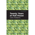 Twenty Years at Hull-House