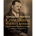Crystallizing Public Opinion: 100th Anniversary Edition