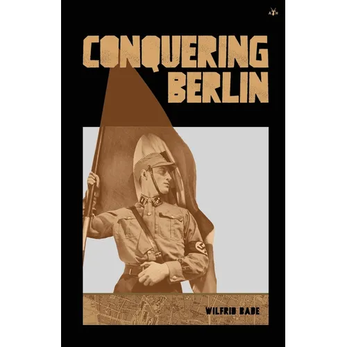 Conquering Berlin