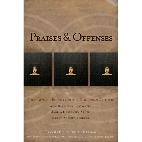 Praises & Offenses: Three Women Poets from the Dominican Republic