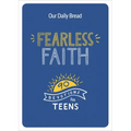 Fearless Faith: 90 Devotions for Teens